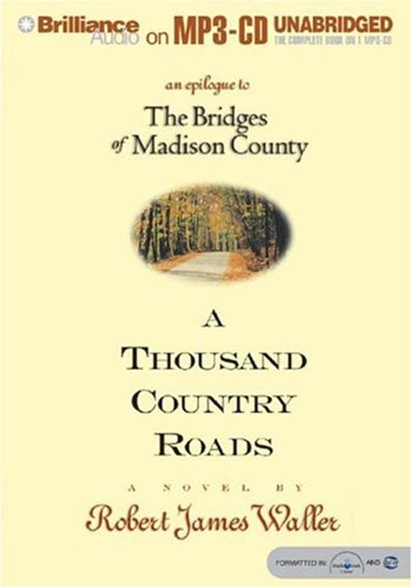 Cover Art for 9781593350086, A Thousand Country Roads by Robert James Waller