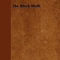 Cover Art for 9781447403326, The Black Moth by Georgette Heyer