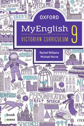 Cover Art for 9780190305413, Oxford MyEnglish 9 Victorian Curriculum Student Book + obook/assess + Upskill by Horne Williams