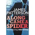 Cover Art for 9780007432325, Along Came a Spider by James Patterson