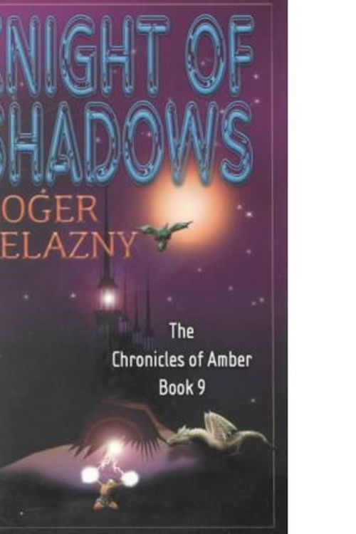 Cover Art for 9780783892931, Knight of Shadows by Roger Zelazny