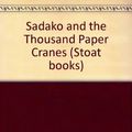 Cover Art for 9780340266182, Sadako and the Thousand Paper Cranes by Eleanor Coerr