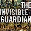 Cover Art for 0783324951004, The Invisible Guardian (The Baztan Trilogy, Book 1) by Dolores Redondo