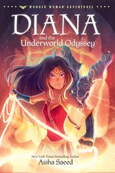 Cover Art for 9780593178409, Diana and the Underworld Odyssey by Aisha Saeed