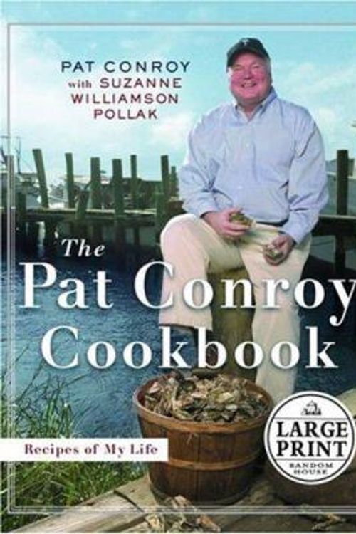 Cover Art for 9780375434358, The Pat Conroy Cookbook by Pat Conroy