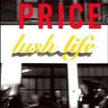 Cover Art for 9780374299255, Lush Life: A Novel by Richard Price