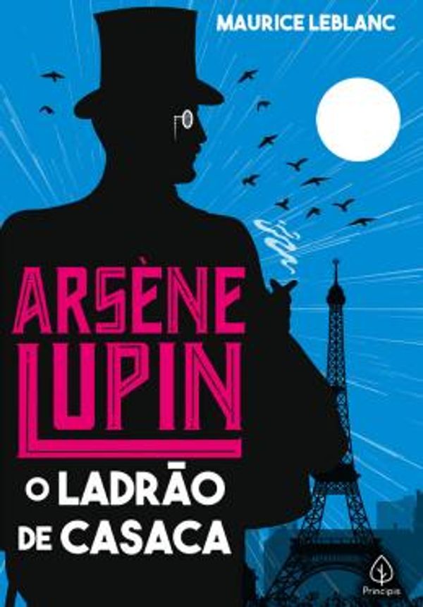 Cover Art for 9786555522303, Arsène Lupin, O Ladrão De Casaca by Maurice Leblanc