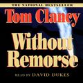 Cover Art for B079XJDNYC, Without Remorse by Tom Clancy