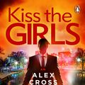 Cover Art for 9781784757489, Kiss the Girls by James Patterson
