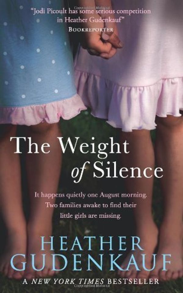 Cover Art for 0783324901658, The Weight of Silence by Heather Gudenkauf (2010-04-16) by Heather Gudenkauf