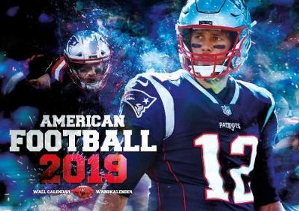 Cover Art for 9781617016837, American Football 2019 NFL Calendar by Tom Brady