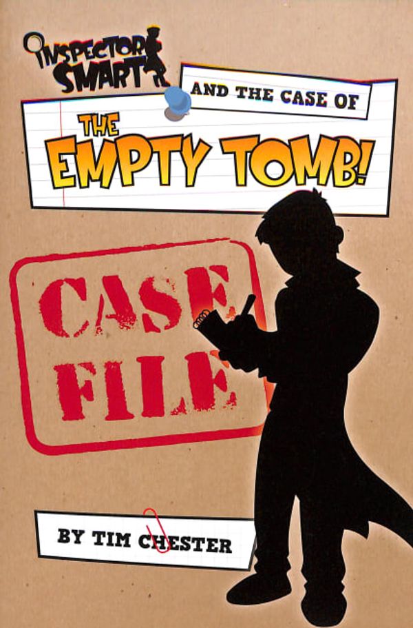 Cover Art for 9781909919686, Inspector Smart and the Case of the Empty Tomb: Case File by Tim Chester