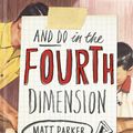 Cover Art for 9781846148590, Things to Make and Do in the Fourth Dimension by Matt Parker