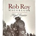 Cover Art for 9781566199346, Rob Roy MacGregor by Nigel Tranter
