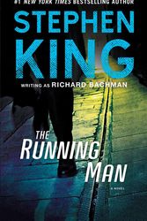 Cover Art for 9781501144516, The Running Man by Stephen King