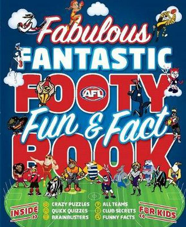 Cover Art for 9781760504182, Fabulous Fantastic Footy Fun & Fact Book by Afl