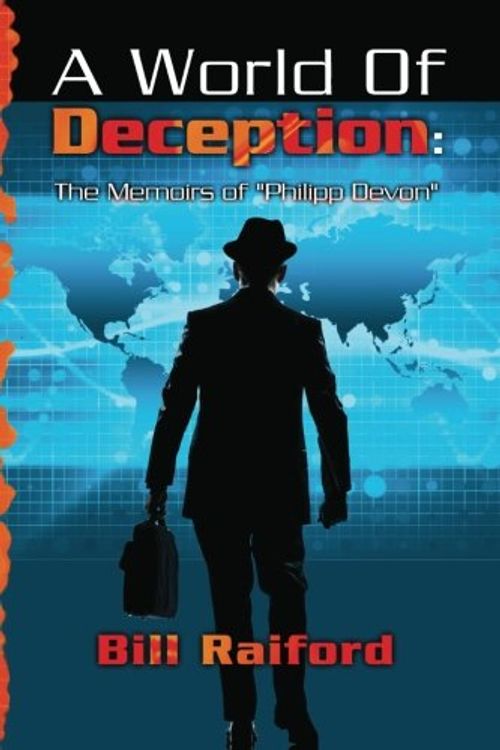 Cover Art for 9781469936093, A World of Deception by Bill Raiford