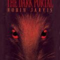 Cover Art for 9780786193479, Dark Portal by Robin Jarvis