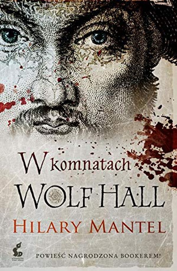 Cover Art for 9788382300024, W komnatach Wolf Hall by Hilary Mantel