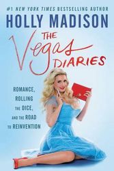Cover Art for 9780062564658, The Vegas Diaries by Holly Madison