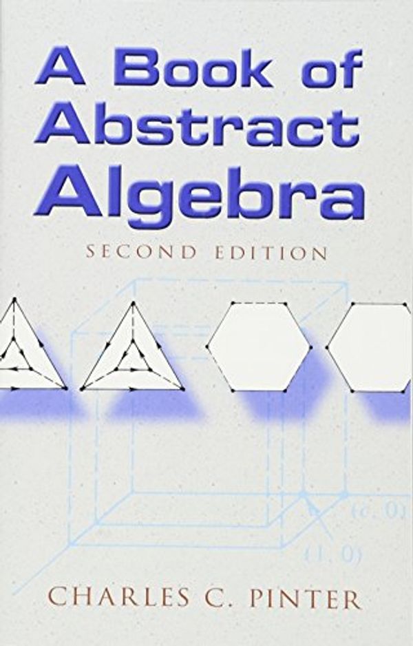 Cover Art for 0800759474172, Book of Abstract Algebra by Charles C. Pinter