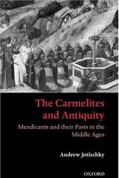 Cover Art for 9780198206347, The Carmelites and Antiquity by Andrew Jotischky