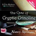 Cover Art for B00NPBBKCS, The Case of the Cryptic Crinoline by Nancy Springer