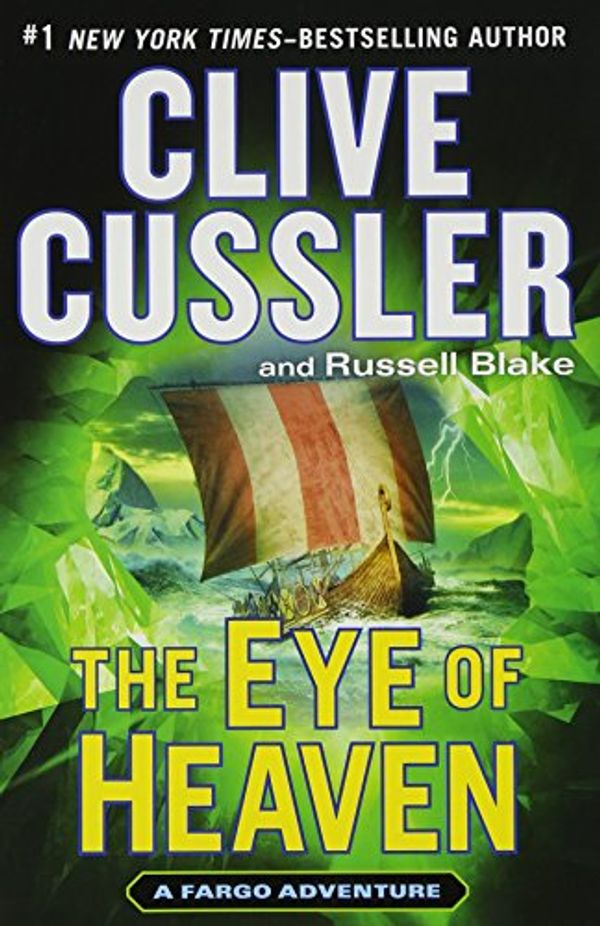 Cover Art for 9780399172670, The Eye of Heaven by Clive Cussler