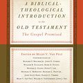 Cover Art for B01BU6B8OY, A Biblical-Theological Introduction to the Old Testament: The Gospel Promised by Van Pelt, Miles, V