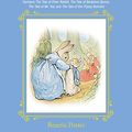 Cover Art for B0758MKJVV, The Complete Tales of Beatrix Potter's Peter Rabbit: Contains The Tale of Peter Rabbit, The Tale of Benjamin Bunny, The Tale of Mr. Tod, and The Tale of ... Bunnies (Children's Classic Collections) by Beatrix Potter