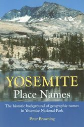 Cover Art for 9780944220009, Yosemite Place Names by Peter Browning
