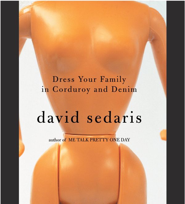 Cover Art for 9781586215026, Dress Your Family In Corduroy And Denim by David Sedaris