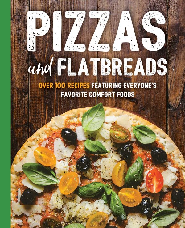 Cover Art for 9781604338362, Pizzas and FlatbreadsArt of Entertaining by Cider Mill Press