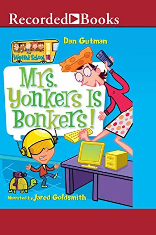 Cover Art for 9781664435605, Mrs. Yonkers Is Bonkers! by Dan Gutman