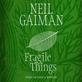 Cover Art for B01NBQRRNK, Fragile Things by Neil Gaiman