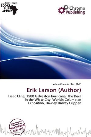 Cover Art for 9786138436270, Erik Larson (Author) by Adam Cornelius Bert