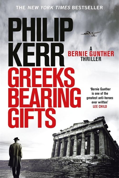 Cover Art for 9781786489494, Greeks Bearing Gifts by Philip Kerr