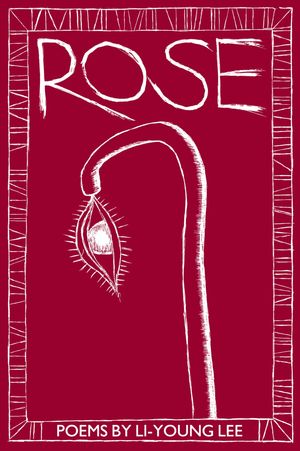 Cover Art for 9781938160547, Rose by Li-Young Lee