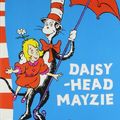 Cover Art for 9780007433971, Daisy-head Mayzie: Yellow Back Book by Dr. Seuss