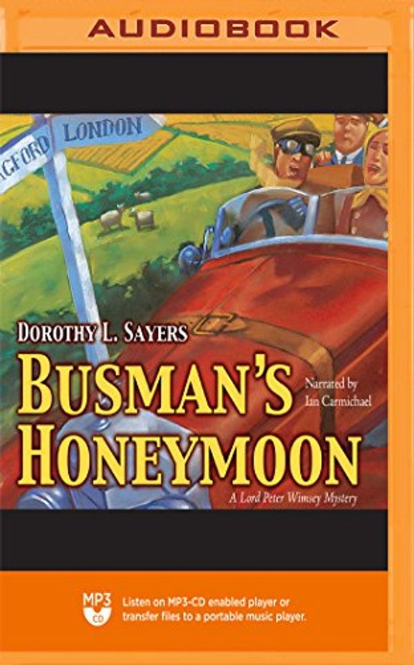 Cover Art for 9781721320226, Busman's Honeymoon (The Lord Peter Wimsey and Harriet Vane Mysteries) by Dorothy L. Sayers