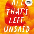 Cover Art for 9780063227750, All That's Left Unsaid by Tracey Lien