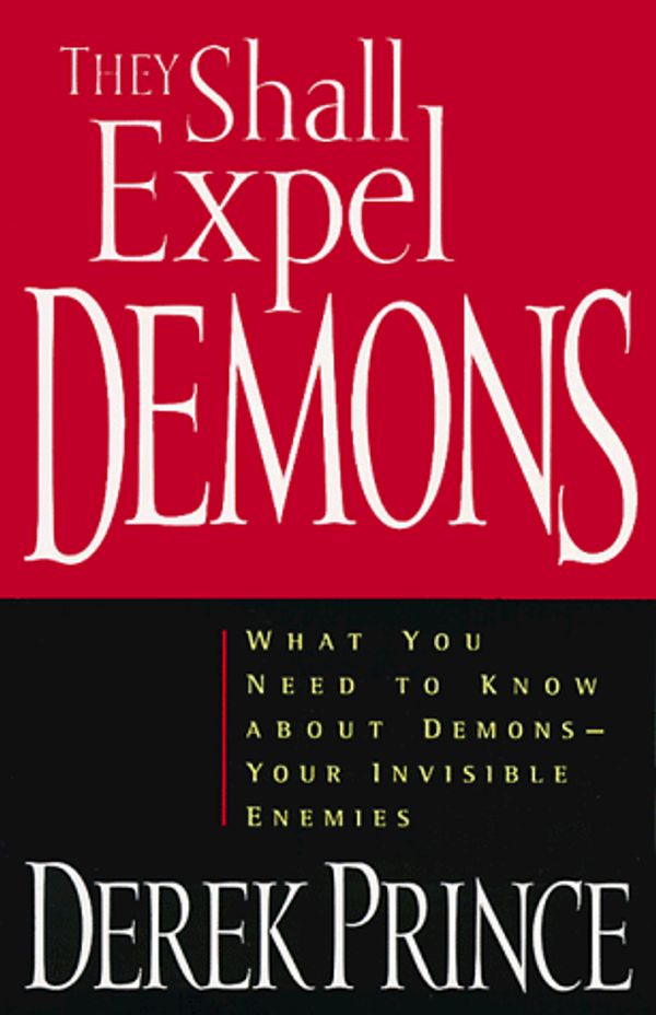 Cover Art for 9780800792602, They Shall Expel Demons by Derek Prince