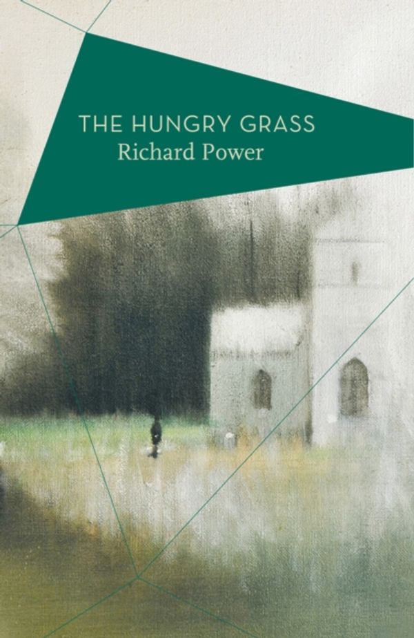 Cover Art for 9781784977412, The Hungry Grass by Richard Power