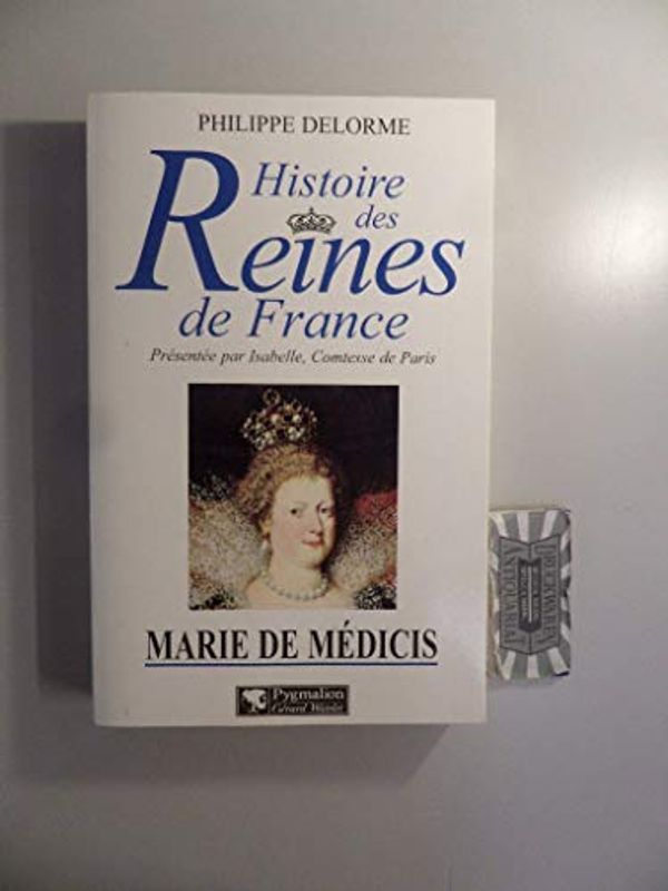 Cover Art for 9782857045533, Marie de Medicis by Philippe Delorme