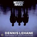 Cover Art for 9780694524648, Mystic River CD [Abridged, Audiobook] [Audio CD] by Dennis Lehane