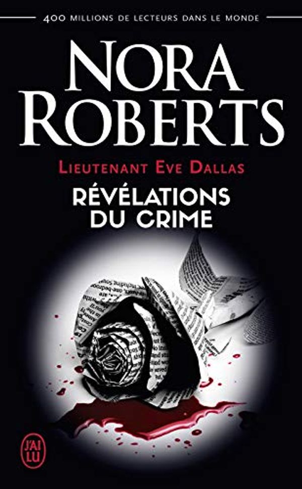 Cover Art for B09HRFR7CM, Lieutenant Eve Dallas (Tome 45) - Révélations du crime (French Edition) by Nora Roberts