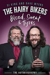 Cover Art for B01LP75MEU, The Hairy Bikers Blood, Sweat and Tyres: The Autobiography by Hairy Bikers (2015-11-05) by Hairy Bikers;Dave Myers;Si King