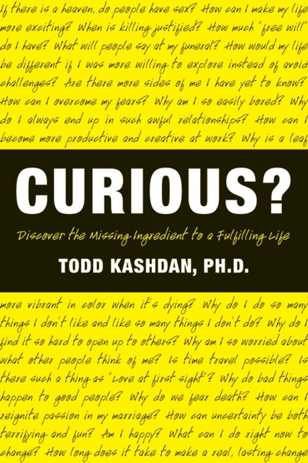 Cover Art for 9780061661198, Curious? by Todd Kashdan