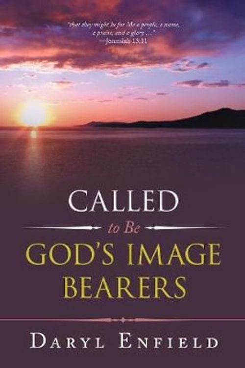 Cover Art for 9781664239074, Called to Be God's Image Bearers by Daryl Enfield