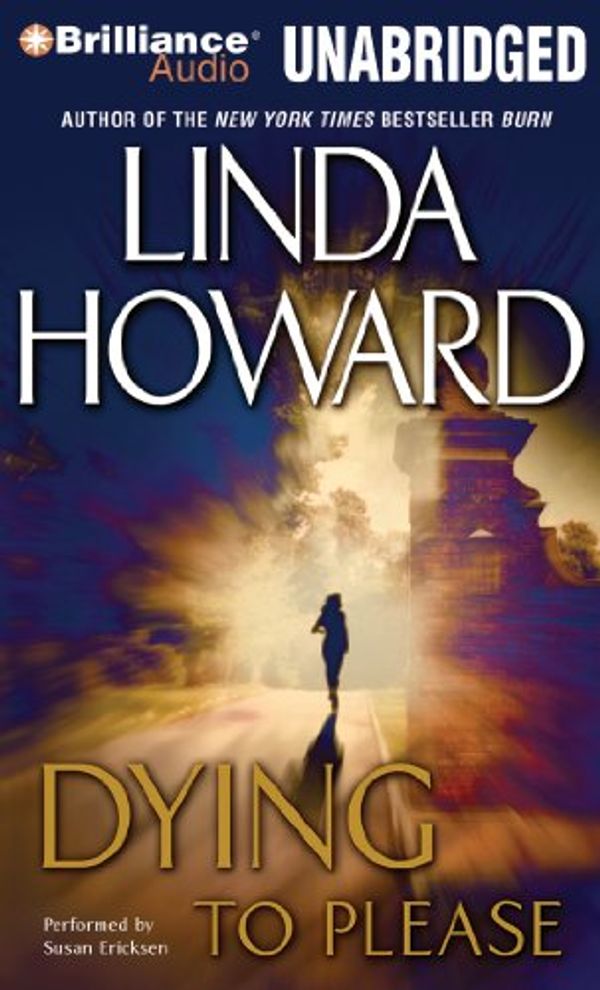Cover Art for 9781480513532, Dying to Please by Linda Howard